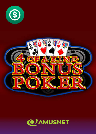 4 of a Kind Bonus Poker