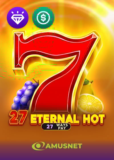 27 Eternal Hot
