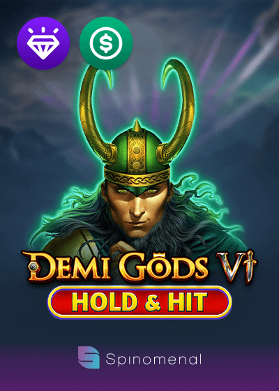 Demi Gods VI Hold And Hit