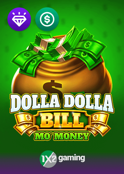 Dolla Dolla Bill: Mo’ Money