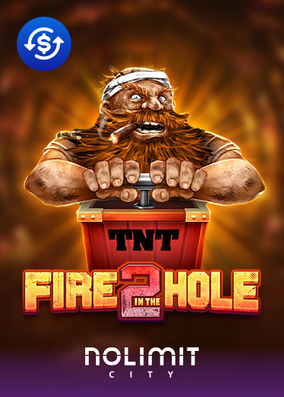 Fire in the Hole 2