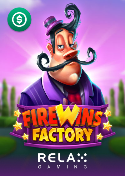 FireWins Factory