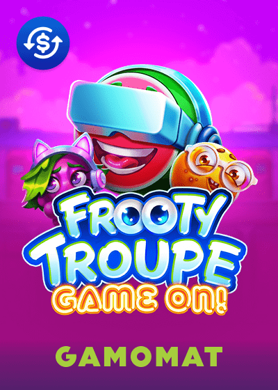 Frooty Troupe Game On