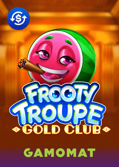 Frooty Troupe Gold Club