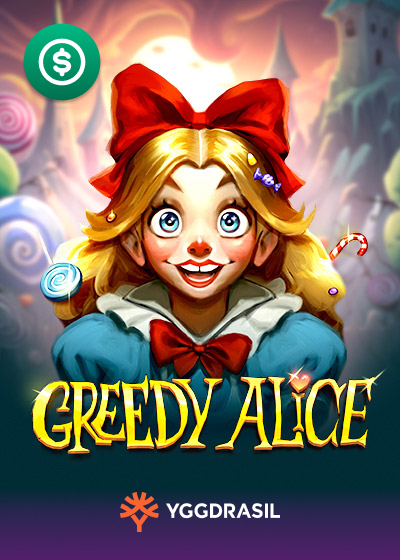 Greedy Alice
