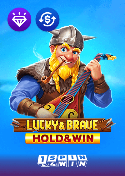 Lucky And Brave Hold And Win