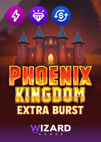 Phoenix Kingdom Extra Burst
