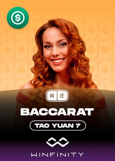 Tao Yuan Baccarat 7