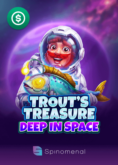 Trouts Treasure Deep In Space